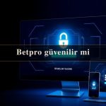 Betpro güvenilir